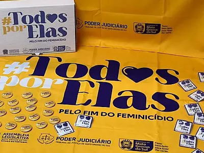 Campanha #TodosPorElas une forças contra o feminicídio em Mato Grosso do Sul