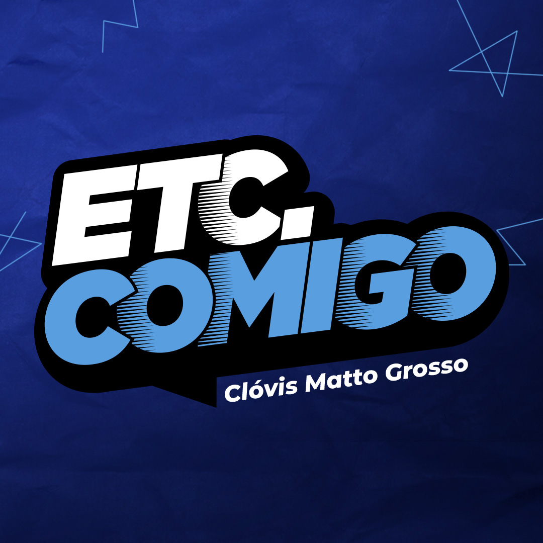 ETC Comigo Clóvis Matto Grosso